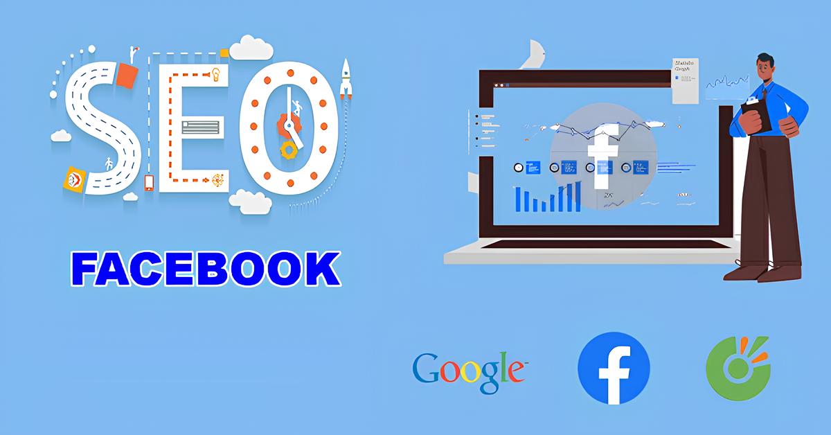 Tối ưu SEO fanpage Facebook – Nâng tầm kinh doanh trên mạng xã hội