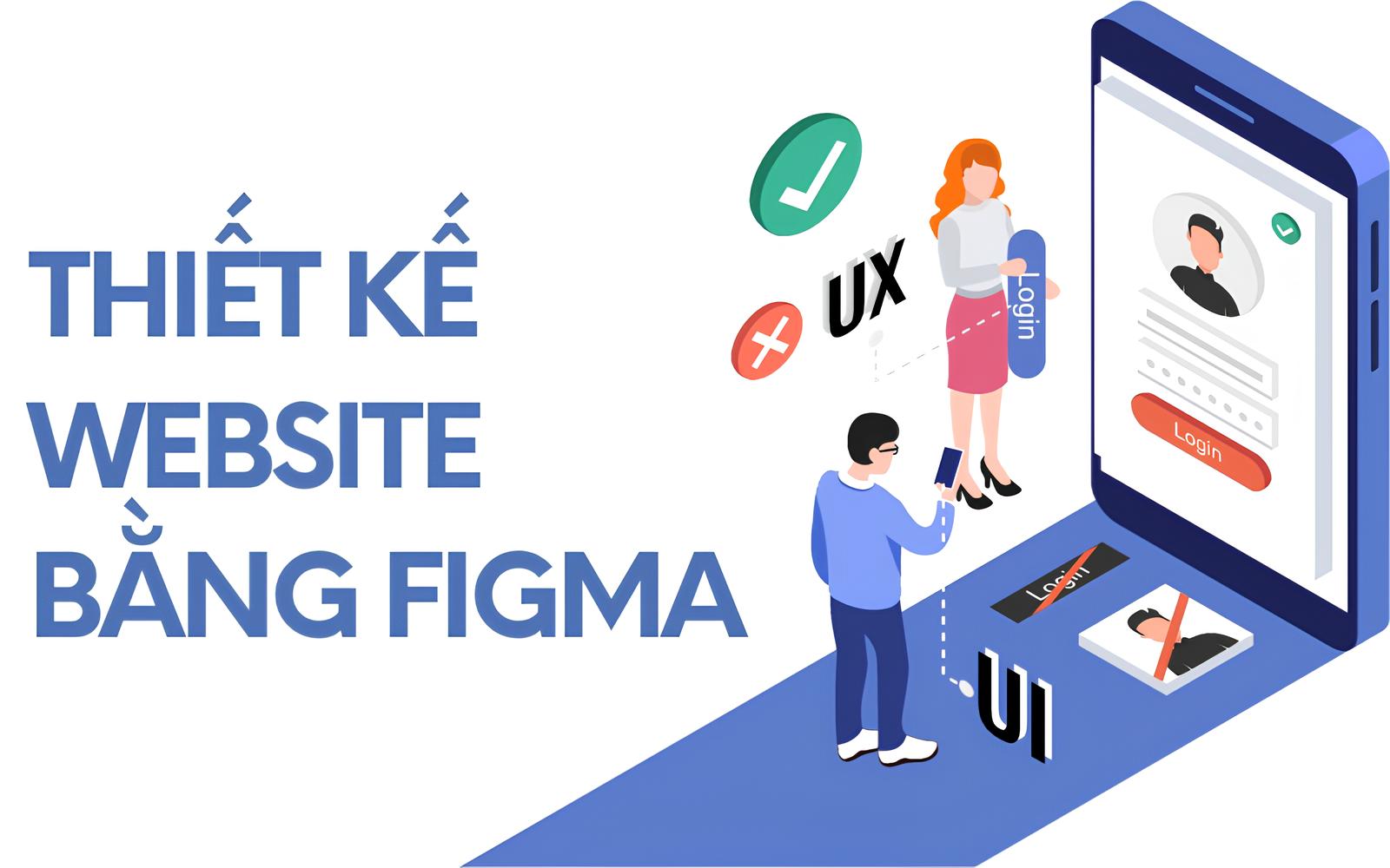 Tối Ưu Quy Trình Thiết Kế Web Với Figma: Từ Ý Tưởng Đến Prototype